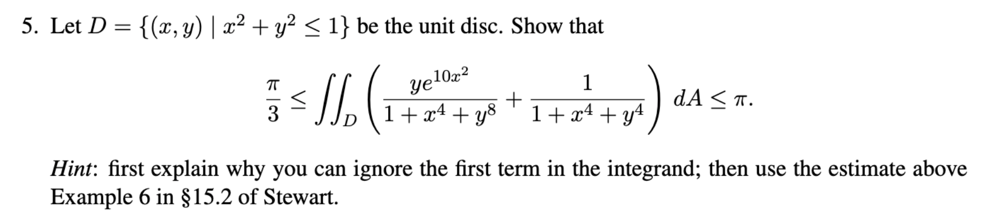 Solved Let D={(x,y)∣x2+y2≤1} be the unit disc. Show that | Chegg.com