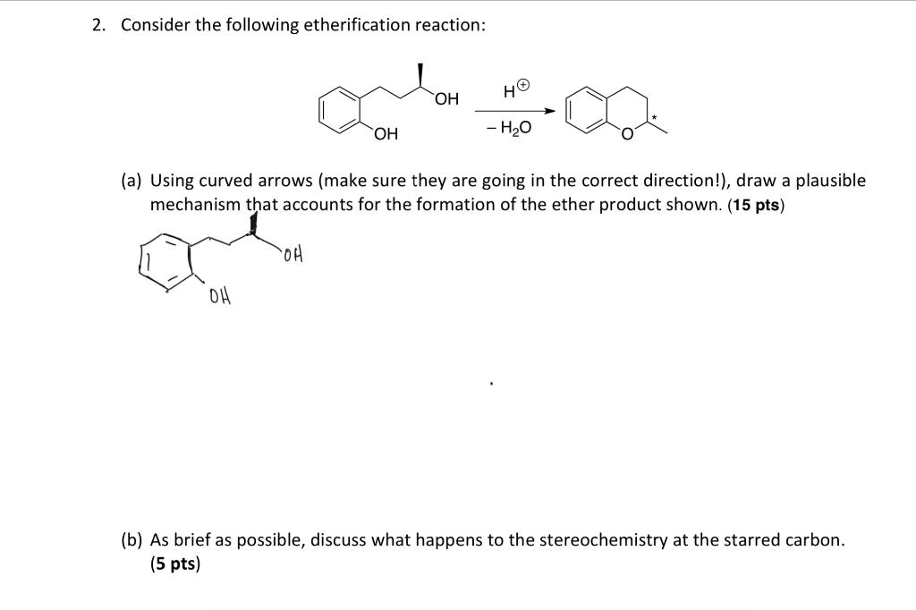 Solved 2. Consider the following etherification reaction: OH | Chegg.com