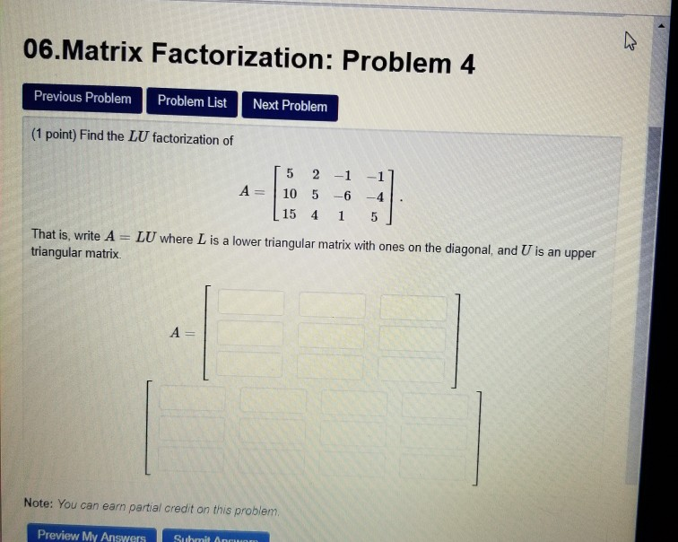 Solved 06.Matrix Factorization: Problem 4 Previous Problem | Chegg.com