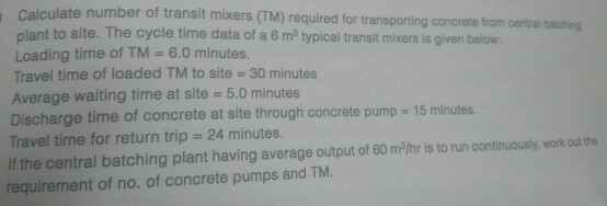 Solved Calculate Number Of Transit Mixers TM Required For Chegg