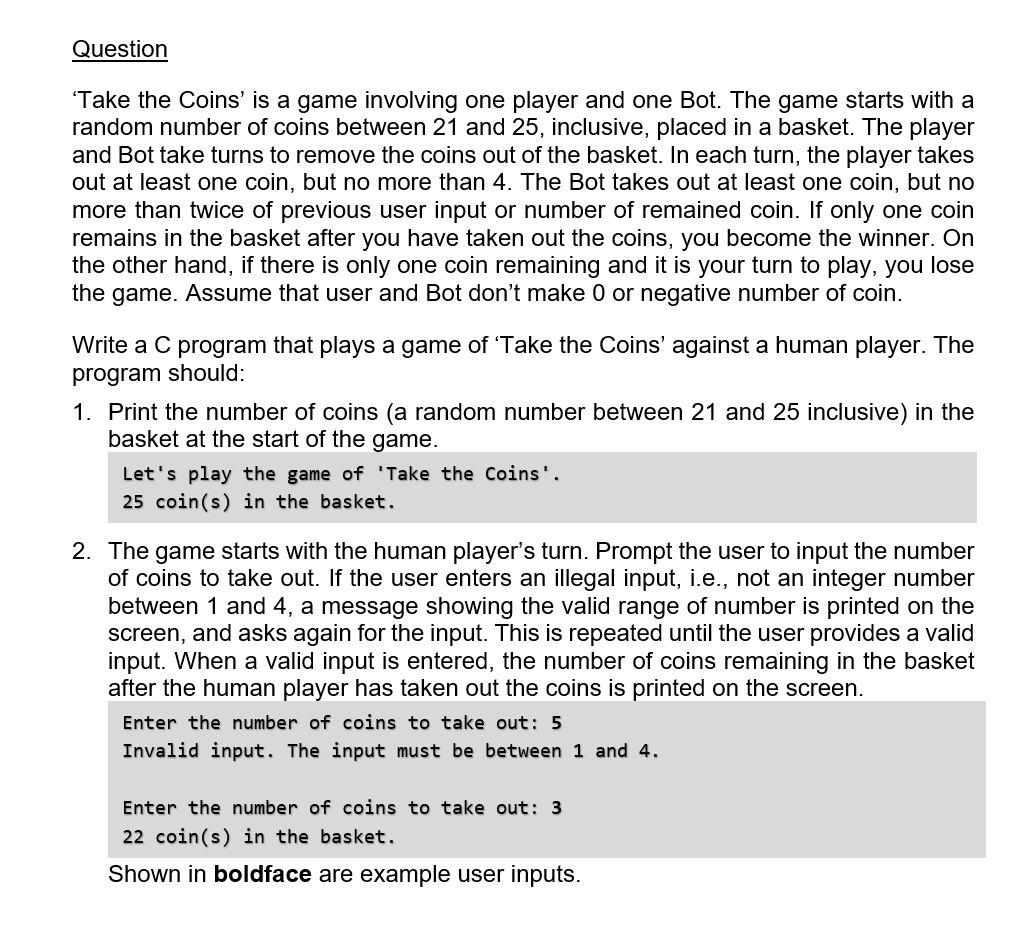 Solved Question *Take the Coins' is a game involving one | Chegg.com