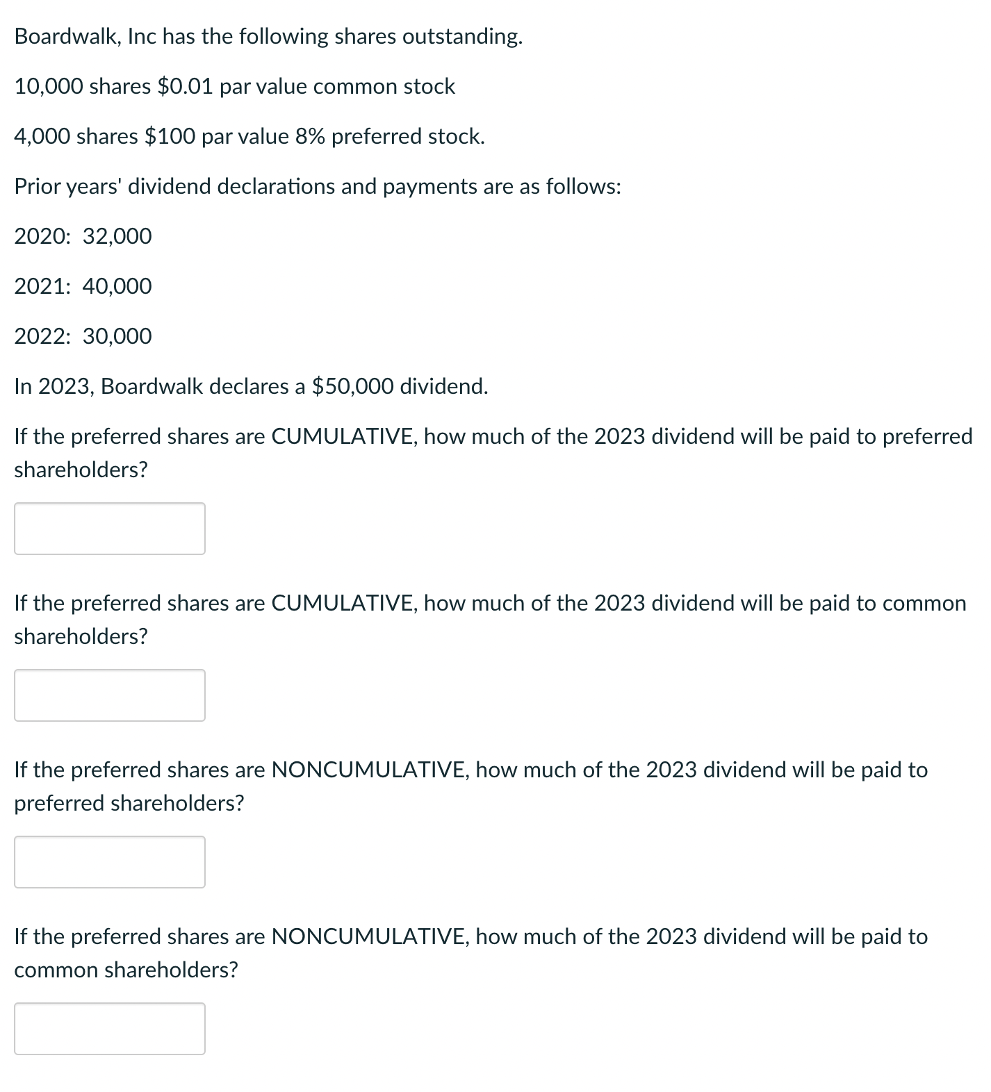 Solved Boardwalk, Inc has the following shares outstanding. | Chegg.com
