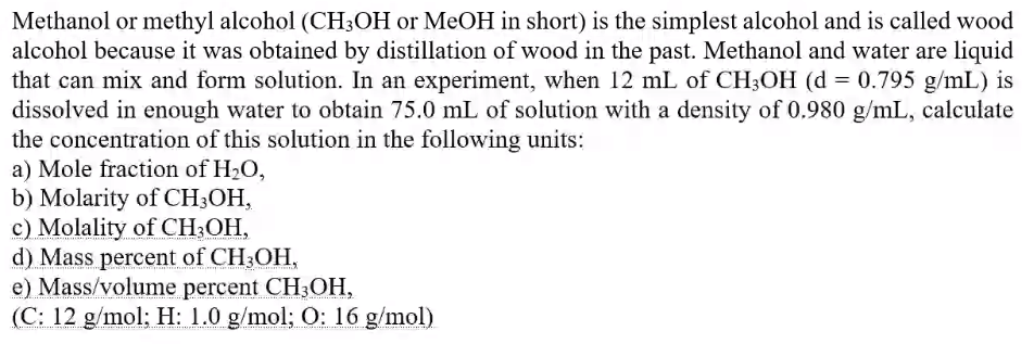 Solved Methanol or methyl alcohol (CH3OH or MeOH in short ) | Chegg.com