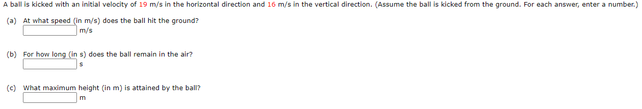 Solved A ball is kicked with an initial velocity of 19 m/s | Chegg.com