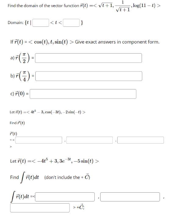 Solved Find the domain of the vector function r(t)= | Chegg.com