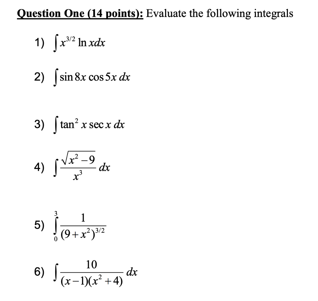 Solved Question One 14 Points Evaluate The Following Chegg