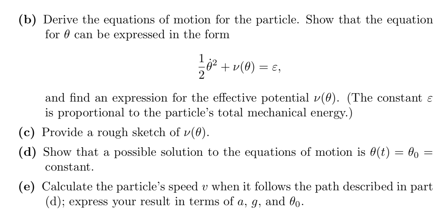 Solved (b) Derive The Equations Of Motion For The | Chegg.com