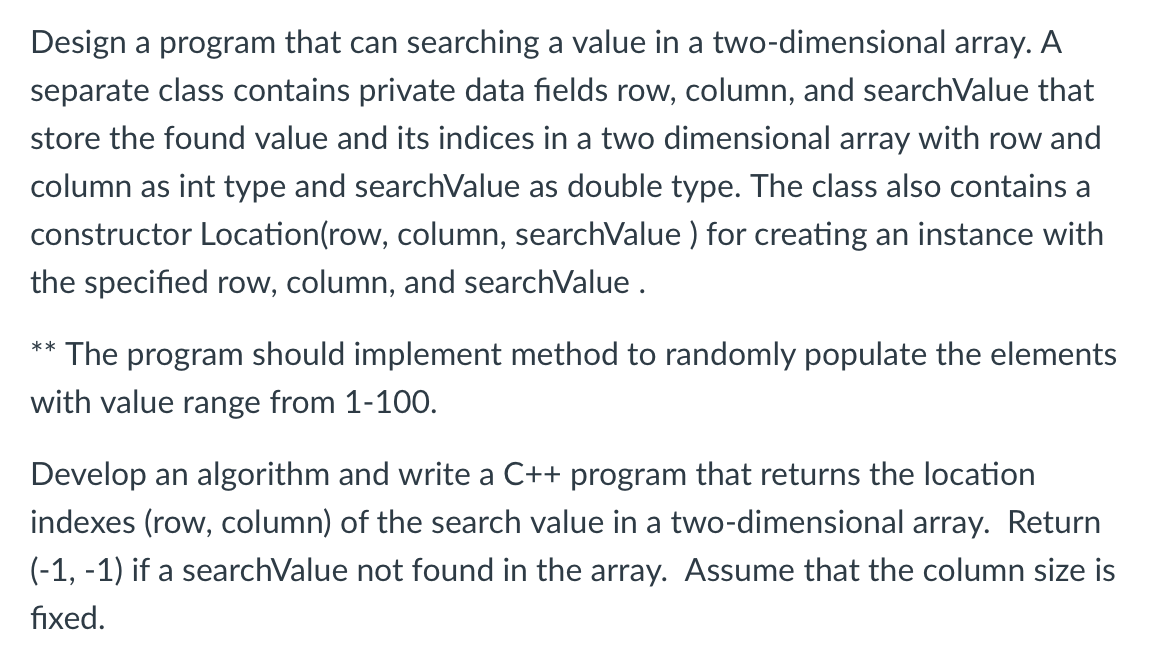 Solved Design a program that can searching a value in a | Chegg.com