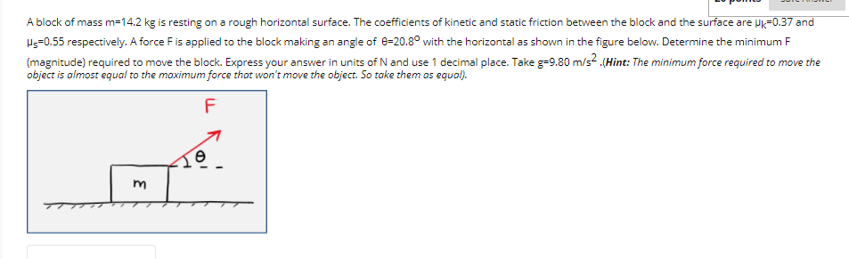 Solved A Block Of Mass M=14.2 Kg Is Resting On A Rough | Chegg.com