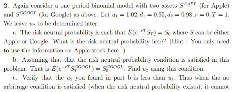 2. Again consider a one period binomial model with | Chegg.com