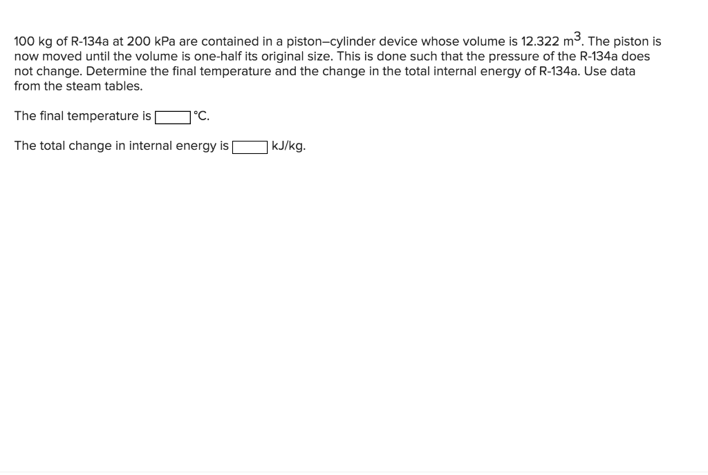 solved-100-kg-of-r-134a-at-200-kpa-are-contained-in-a-chegg