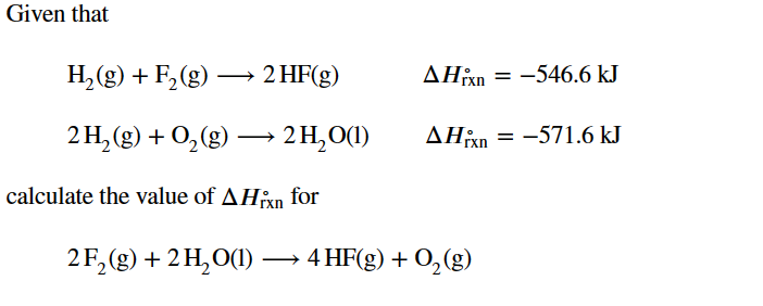 Solved Given that H2( g)+F2( g) 2HF(g)2H2( g)+O2( | Chegg.com