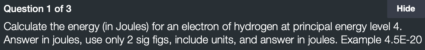 Solved Question 1 of 3 Calculate the energy (in Joules) for | Chegg.com