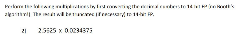 Solved Perform the following multiplications by first | Chegg.com