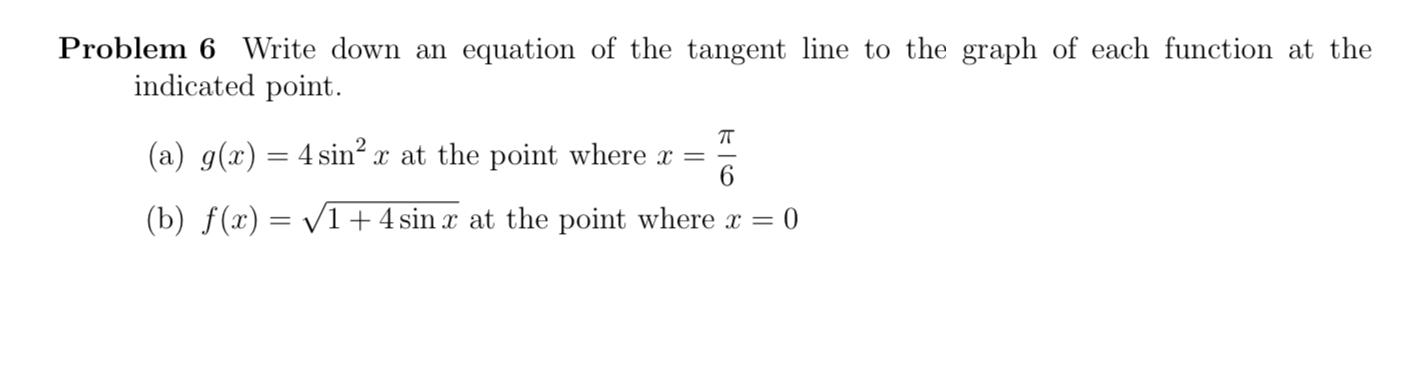 Solved Problem 6 Write down an equation of the tangent line | Chegg.com