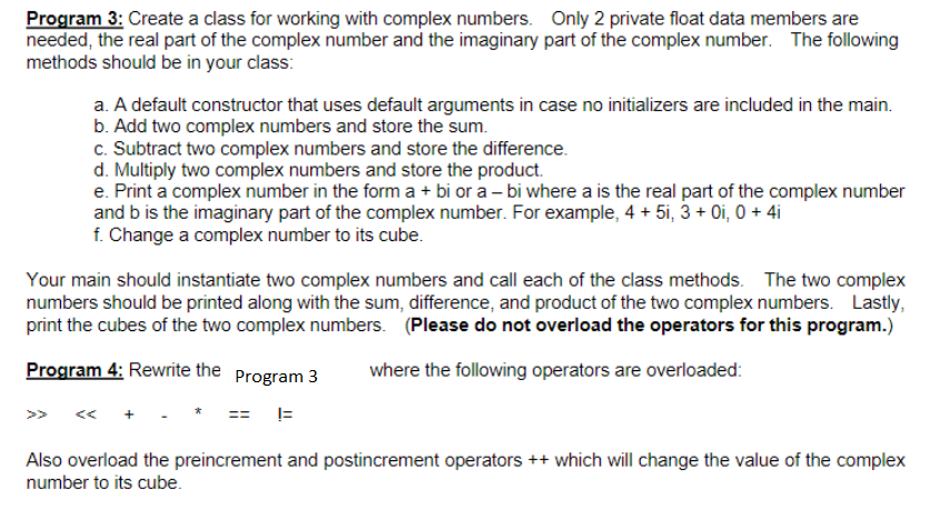 Solved Program 3: Create a class for working with complex | Chegg.com