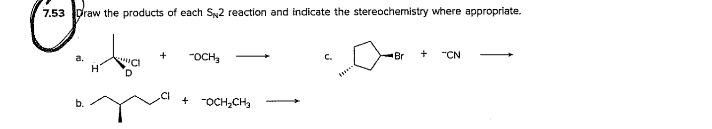 Solved 7.53 Draw the products of each SN2 reaction and | Chegg.com