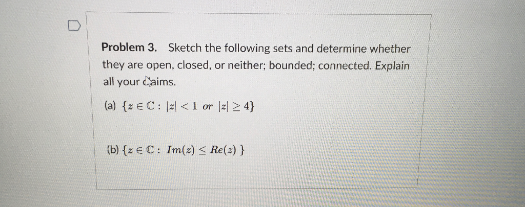 Solved Problem 3. Sketch The Following Sets And Determine | Chegg.com