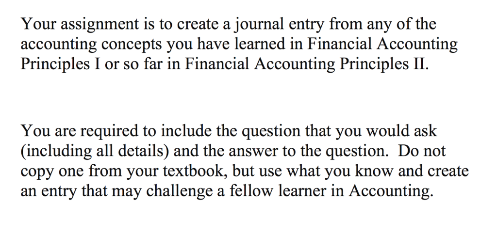 Solved Your assignment is to create a journal entry from any | Chegg.com