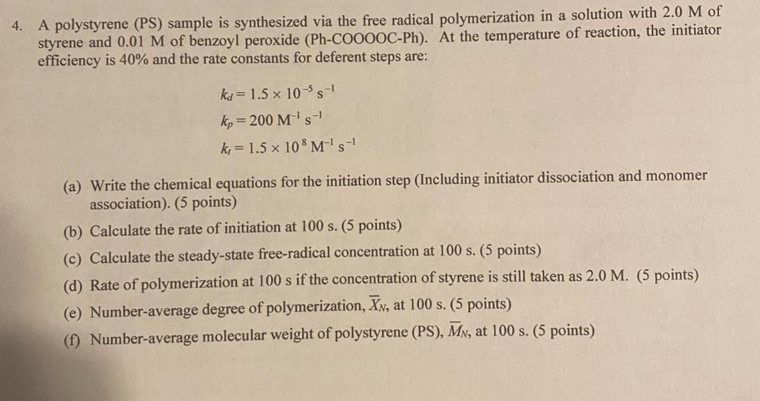 4. A polystyrene (PS) sample is synthesized via the | Chegg.com
