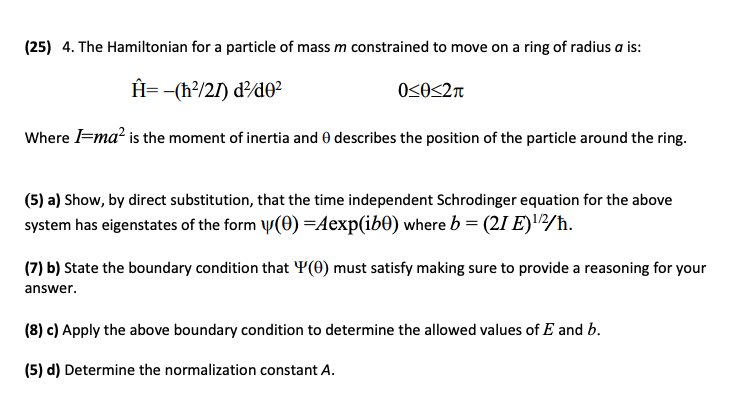 Solved (25) 4. The Hamiltonian for a particle of mass m | Chegg.com