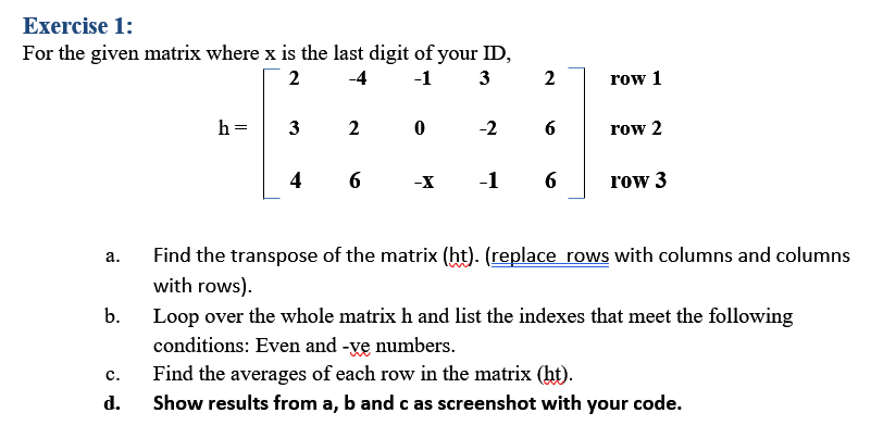 Solved Exercise 1: For the given matrix where x is the last | Chegg.com
