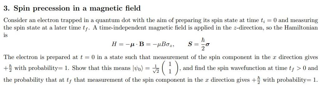Solved 3. Spin precession in a magnetic field Consider an | Chegg.com