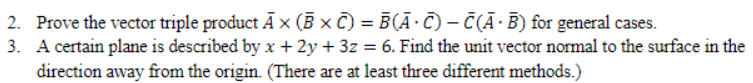 Solved 2. Prove The Vector Triple Product Āx (B X C) = | Chegg.com