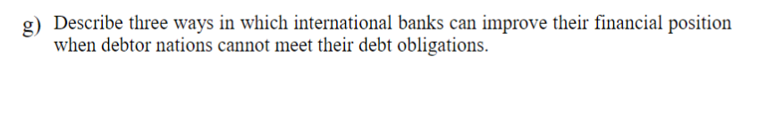 Solved G Describe Three Ways In Which International Bank