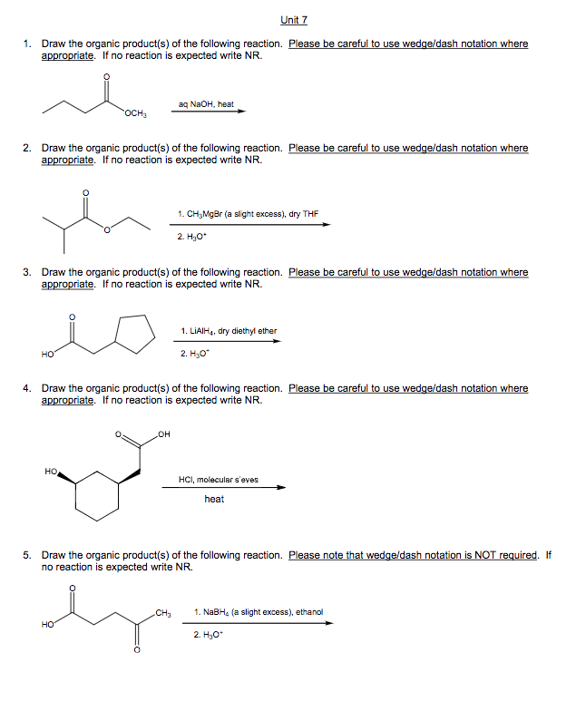 Solved Unit 7 Draw the organic product(s) of the following | Chegg.com