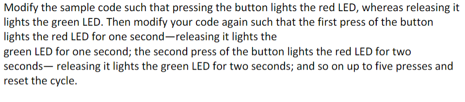 Solved Modify the sample code such that pressing the button | Chegg.com