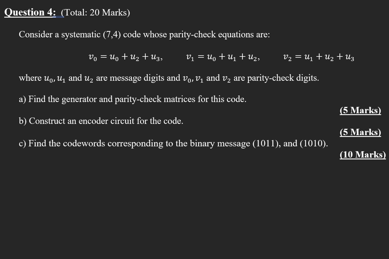 Solved Question 4: (Total: 20 Marks) Consider a systematic | Chegg.com