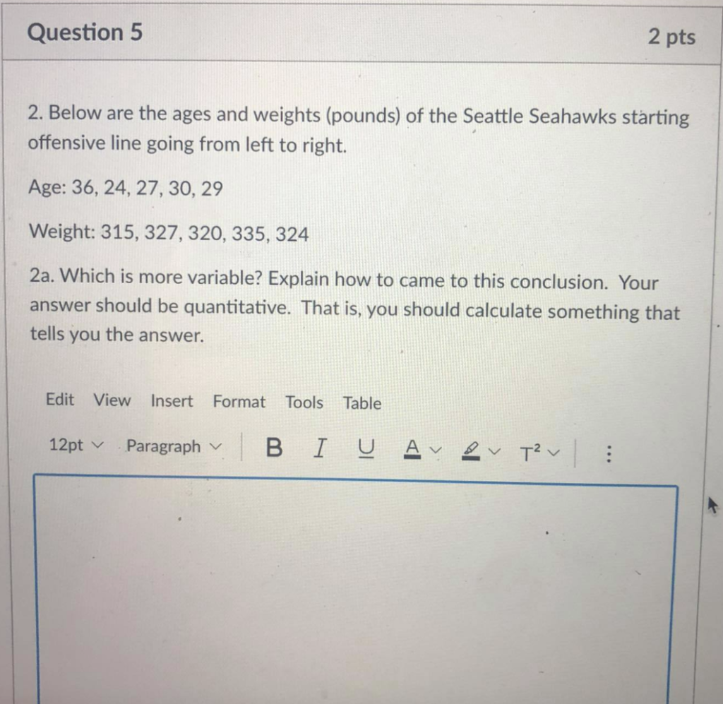 Solved Question 5 2 pts 2. Below are the ages and weights | Chegg.com