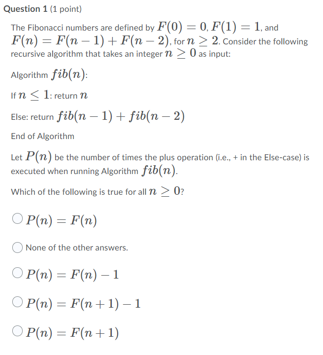Solved = = Question 1 (1 point) The Fibonacci numbers are | Chegg.com