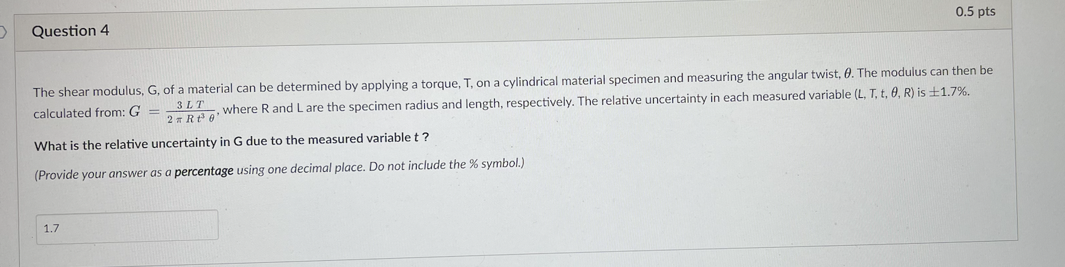 Solved 0.5 pts 3 Question 4 The shear modulus, G, of a | Chegg.com