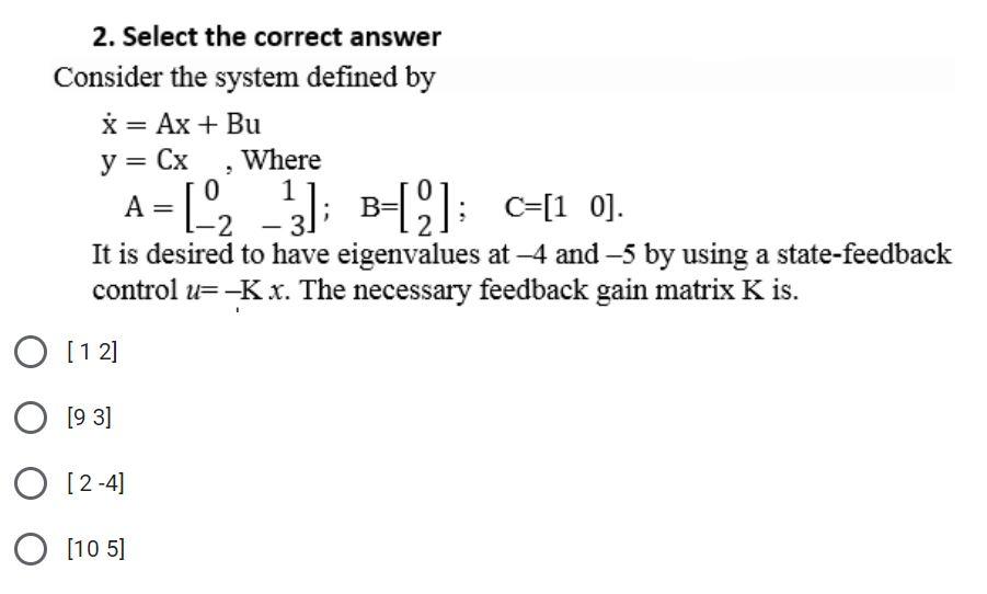 Solved 2. Select the correct answer Consider the system | Chegg.com
