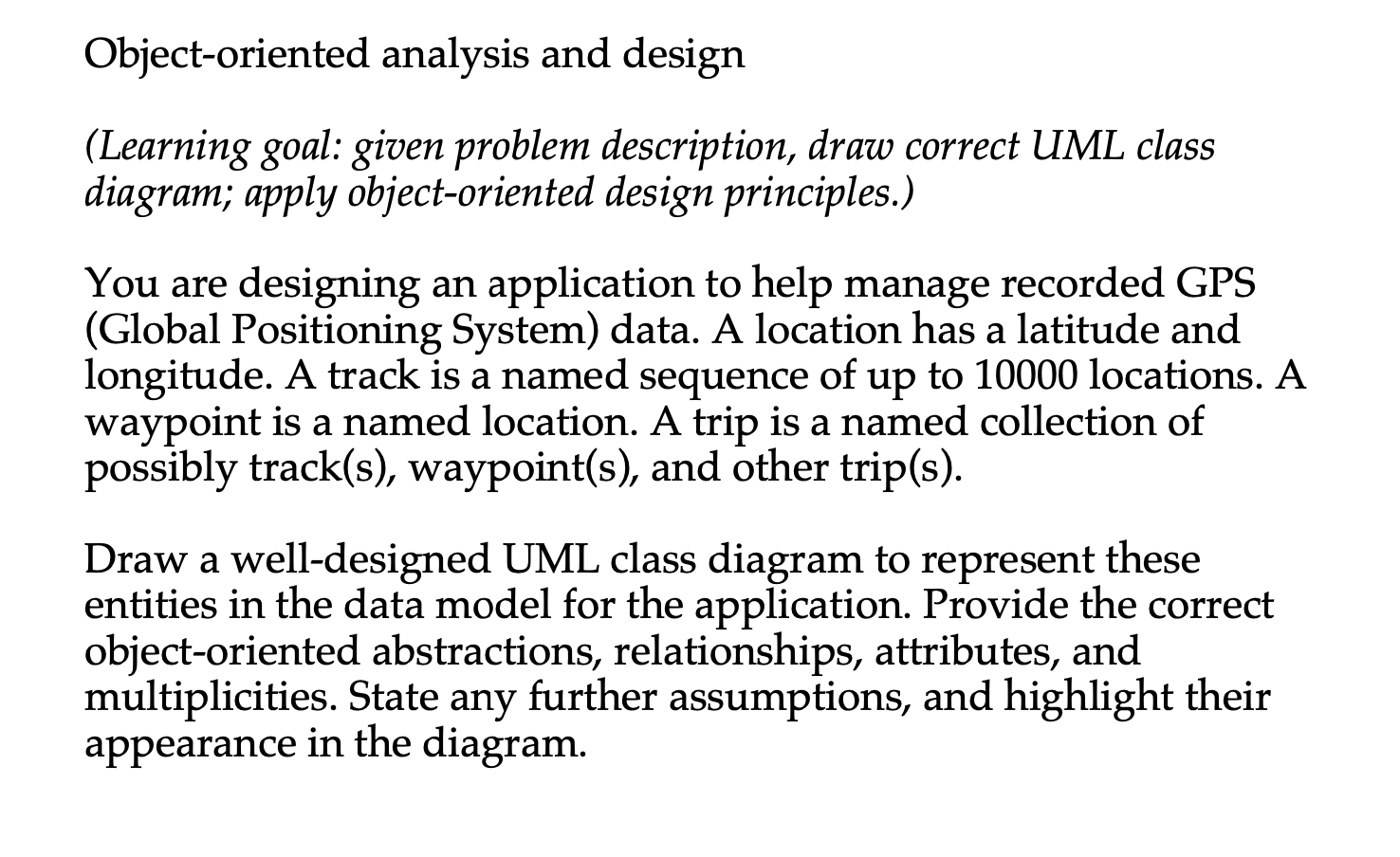Solved Object-oriented analysis and design (Learning goal: | Chegg.com