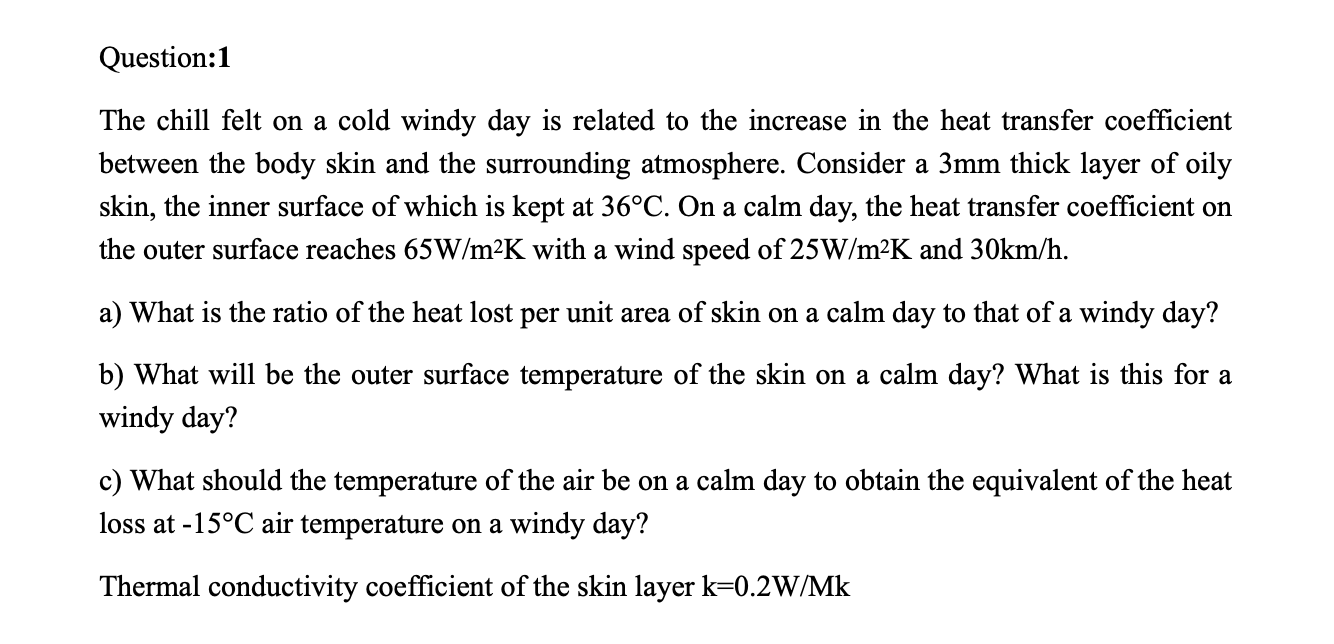 Solved Question:1 The chill felt on a cold windy day is | Chegg.com