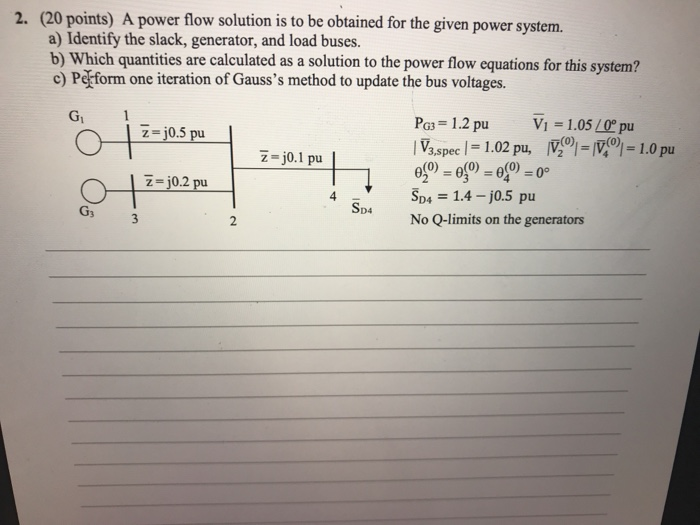 Solved 2. (20 points) A power flow solution is to be | Chegg.com