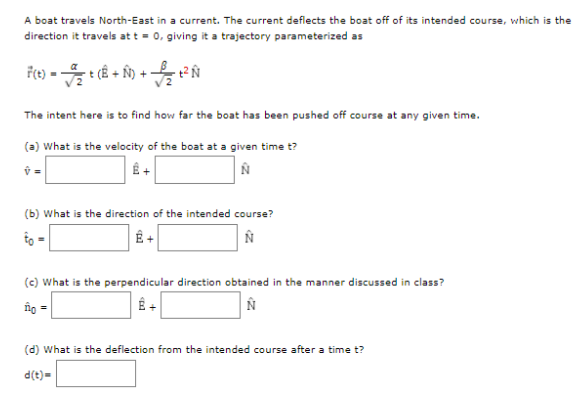 Solved A boat travels North-East in a current. The current | Chegg.com
