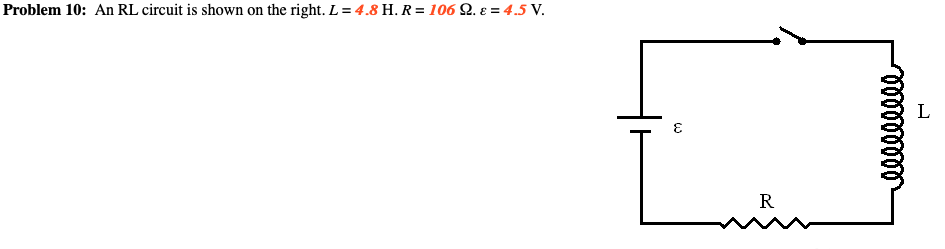 Solved Problem 10: An RL circuit is shown on the right. L = | Chegg.com