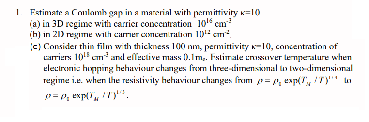 Solved 1. Estimate a Coulomb gap in a material with | Chegg.com