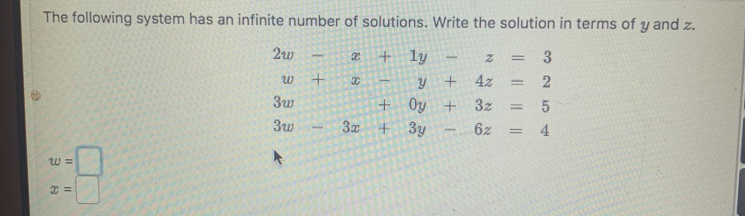 Solved The following system has an infinite number of | Chegg.com