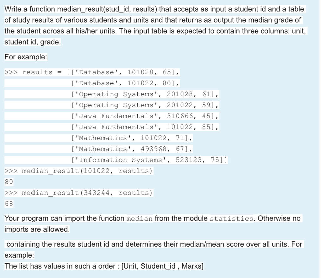 Solved Write a function median_result(stud_id, results) that | Chegg.com