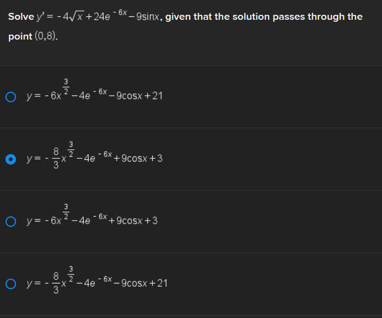 Solve \( y^{\prime}=-4 \sqrt{x}+24 e^{-6 x}-9 \sin x \), given that the solution passes through the point \( (0,8) \) \[ y=-6