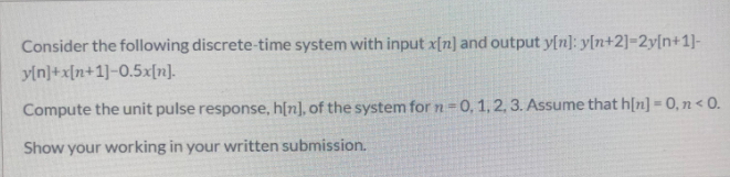 Solved Consider The Following Discrete-time System With | Chegg.com