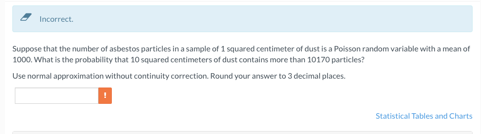 Solved Incorrect. Suppose that the number of asbestos | Chegg.com