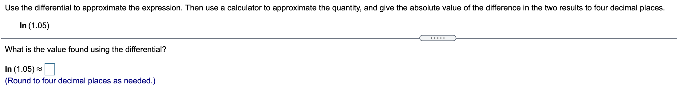 Solved Use the differential to approximate the expression. | Chegg.com