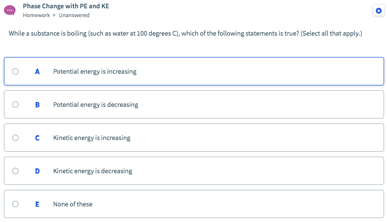 Solved Phase Change with PE and KE Homework. Unanswered | Chegg.com