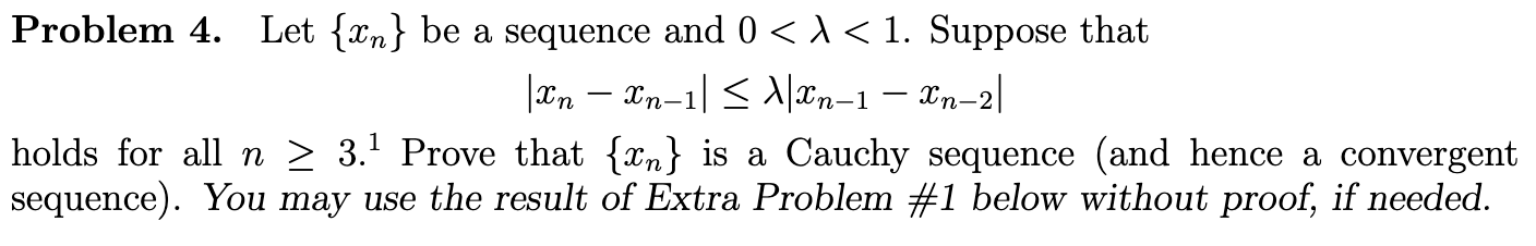 Solved Problem 4. Let {xn} be a sequence and 0